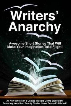 portada Writers' Anarchy: A Short Story Anthology (en Inglés)