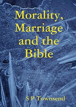 portada Morality, Marriage and the Bible (en Inglés)