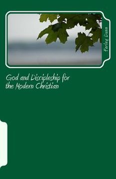 portada God and Discipleship for the Modern Christian Vol 4: Volume 4 (en Inglés)