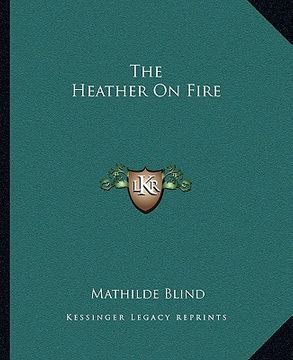 portada the heather on fire (in English)