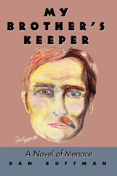 portada my brother's keeper: a novel of menace (in English)