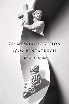 portada The Messianic Vision of the Pentateuch (in English)