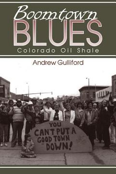 portada boomtown blues: colorado oil shale, revised edition (in English)