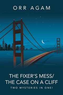 portada The Fixer's Mess/The Case On A Cliff: Two Mysteries in One! (en Inglés)