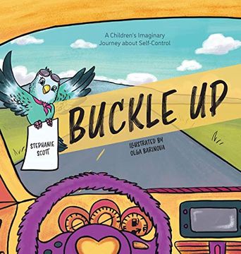 portada Buckle up: A Children's Imaginary Journey About Self-Control 