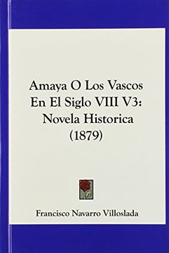 portada Amaya o los Vascos en el Siglo Viii v3: Novela Historica (1879)