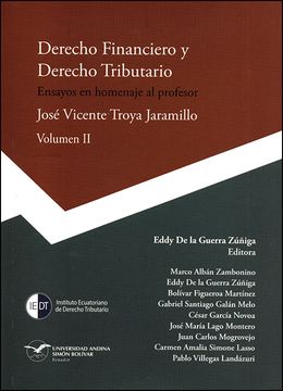 portada Derecho Financiero y Derecho Tributario. Ensayos en homenaje al profesor José Vicente Troya Jaramillo Volumen II