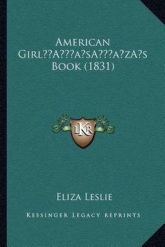 portada american girla acentsacentsa a-acentsa acentss book (1831) (en Inglés)