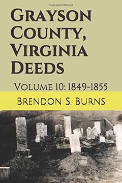 portada Grayson County, Virginia Deeds: Volume 10: 1849-1855 (en Inglés)