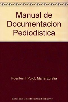 portada Manual de Documentacion Pediodistica (Spanish Edition)