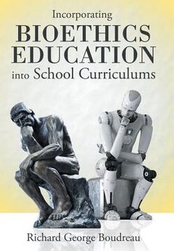portada Incorporating Bioethics Education into School Curriculums (en Inglés)