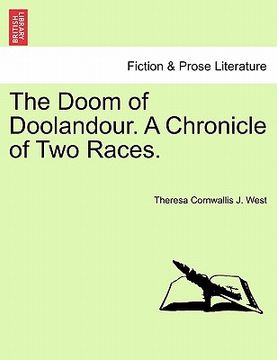 portada the doom of doolandour. a chronicle of two races. (en Inglés)