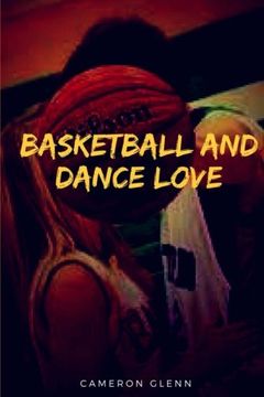 portada Basketball and Dance Love