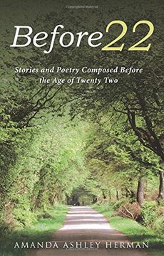 portada Before 22: Stories and Poetry Composed Before the Age of Twenty Two