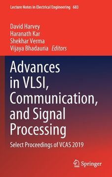portada Advances in Vlsi, Communication, and Signal Processing: Select Proceedings of Vcas 2019 (en Inglés)