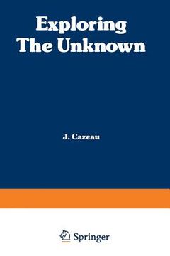 portada Exploring the Unknown: Great Mysteries Reexamined (en Inglés)