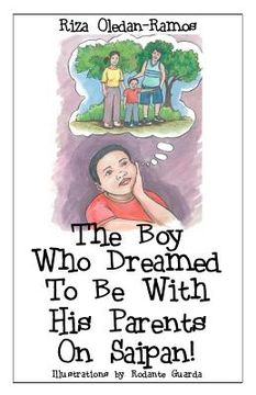 portada the boy who dreamed to be with his parents on saipan (in English)