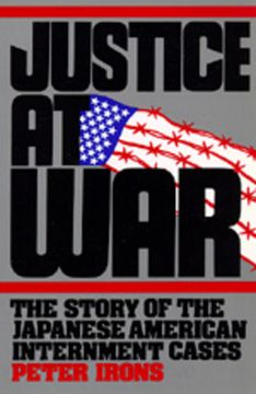 portada Justice at War: The Story of the Japanese-American Internment Cases (en Inglés)