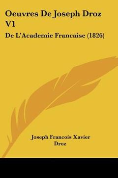 portada Oeuvres De Joseph Droz V1: De L'Academie Francaise (1826) (en Francés)