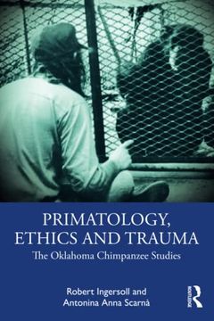 portada Primatology, Ethics and Trauma (en Inglés)
