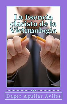 portada La Esencia clasista de la Victimologia