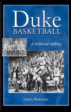 portada Duke Basketball: A Pictorial History