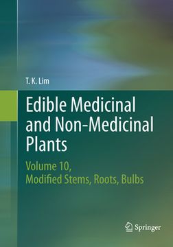 portada Edible Medicinal and Non-Medicinal Plants, Volume 10: Modified Stems, Roots, Bulbs (in English)
