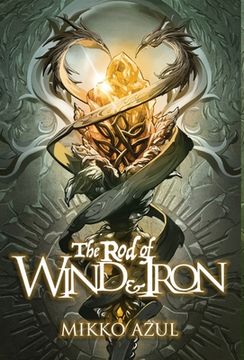 portada The Rod of Wind and Iron (en Inglés)