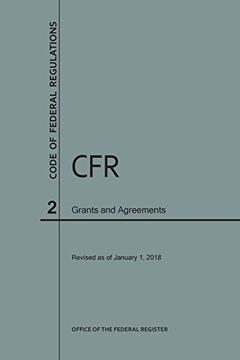 portada Code of Federal Regulations Title 2, Grants and Agreements, 2018