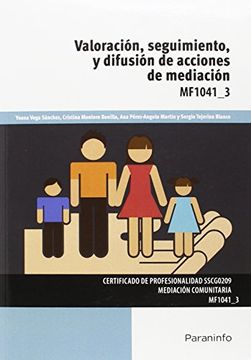 Valoración, Seguimiento Y Difusión De Acciones De Mediación (Cp - Certificado Profesionalidad)