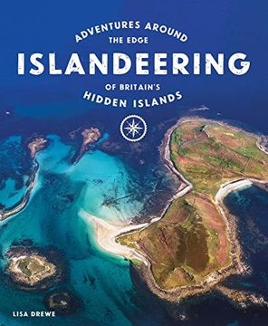 portada Islandeering: Adventures Around the Edge of Britain's Hidden Islands (en Inglés)