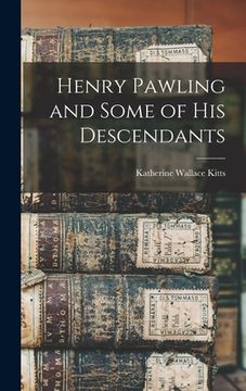 portada Henry Pawling and Some of his Descendants (en Inglés)