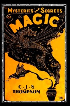 portada The MYSTERIES and SECRETS of MAGIC (en Inglés)