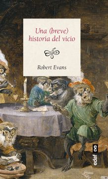 portada Una (Breve) Historia del Vicio (in Spanish)