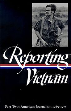 portada Reporting Vietnam Vol. 2 (Loa #105): American Journalism 1969-1975 (en Inglés)