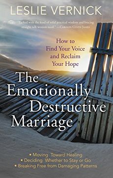 portada The Emotionally Destructive Marriage: How to Find Your Voice and Reclaim Your Hope (en Inglés)
