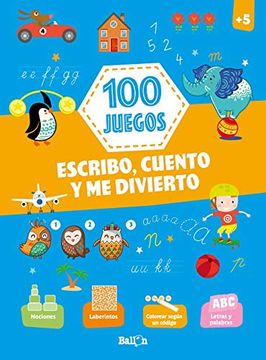 portada 100 Juegos - Escribo, Cuento y me Divierto +5