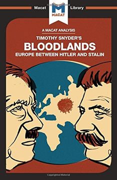 portada Bloodlands: Europe Between Hitler and Stalin (The Macat Library)
