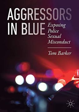 portada Aggressors in Blue: Exposing Police Sexual Misconduct (en Inglés)
