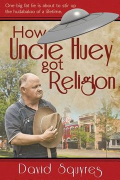 portada How Uncle Huey Got Religion (en Inglés)