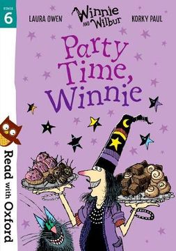 portada Read With Oxford: Stage 6: Winnie and Wilbur: Party Time, Winnie (en Inglés)