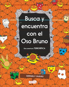 portada Busca y Encuentra con el oso Bruno. Una Aventura Terrorifica (in Spanish)