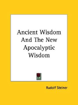 portada ancient wisdom and the new apocalyptic wisdom (en Inglés)