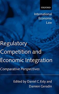 portada Regulatory Competition and Economic Integration: Comparative Perspectives (International Economic law Series) (en Inglés)