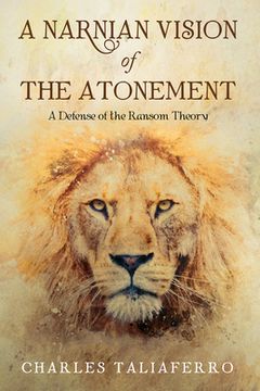 portada A Narnian Vision of the Atonement
