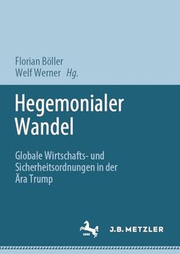 portada Hegemonialer Wandel: Globale Wirtschafts- Und Sicherheitsordnungen in Der Ära Trump (in German)
