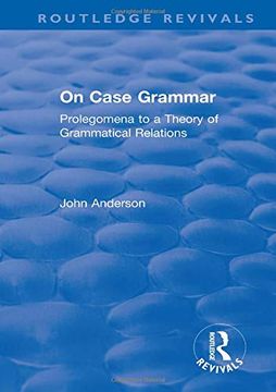portada On Case Grammar: Prolegomena to a Theory of Grammatical Relations (Routledge Revivals) 