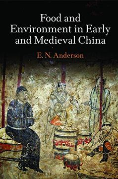 portada Food and Environment in Early and Medieval China (Encounters With Asia) (in English)