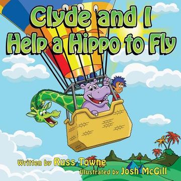 portada Clyde and I Help a Hippo to Fly (en Inglés)