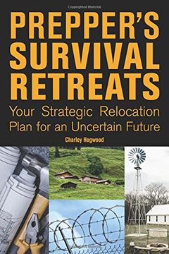 portada Prepper's Survival Retreats: Your Strategic Relocation Plan for Teotwawki-Including Secluded Ranches, Fortified Bunkers, Self-Sufficient Compounds and Survival Communities (in English)